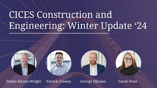 CICES Construction and Engineering Winter Update '24