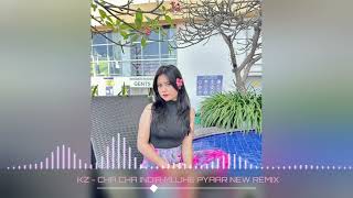 Download lagu CHA CHA VIRAL‼️KZ - CHA CHA INDIA MUJHE PYAAR NEW REMIX mp3