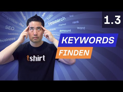 Keyword-Recherche Teil 2: Keywords für deine Website finden - 1.3. SEO-Kurs von Ahrefs