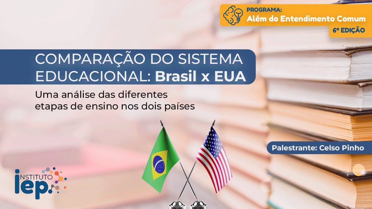 Comparação do sistema educacional: BRASIL x EUA