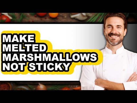 How To Make Melted Marshmallows Not Sticky (UPDATED)