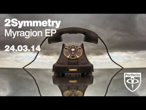 2Symmetry - Myragion (Oakenfold Edit)