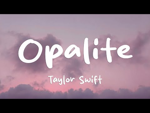 Taylor Swift - Opalite (Lyrics)