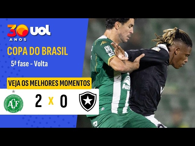 Chapecoense faz dois, segura pressão e elimina Botafogo da Copa do Brasil
