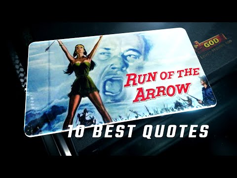 Run of the Arrow 1957 - 10 Best Quotes