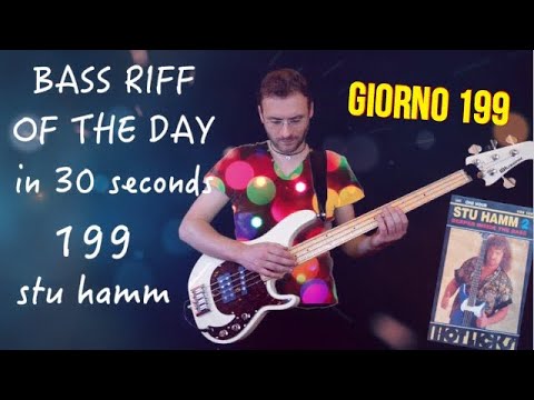 Bassline stile Stu Hamm armonici artificiali Bass Riff of the day in 30 seconds giorno 199
