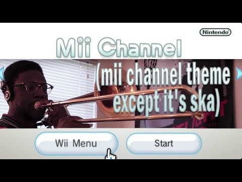 Ska Cover Of The Mii Channel Music Will Make You Want To Skank And Game