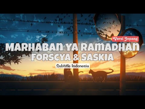 Forscya & Saskia - Marhaban ya Ramadhan | Versi Jepang | (漢字/Romanji/Indo)