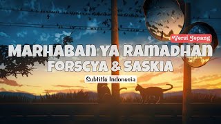 Download lagu Forscya & Saskia - Marhaban ya Ramadhan | Versi Jepang | (漢字/Romanji/Indo) mp3 Download lagu Forscya & Saskia - Marhaban ya Ramadhan | Versi Jepang | (漢字/Romanji/Indo) mp3