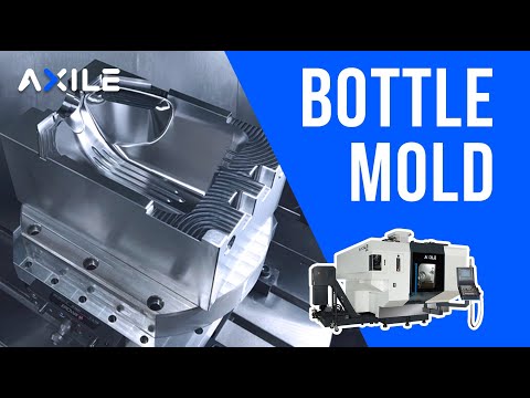【AXILE Machining】Mold manufacturing- Bottle mold