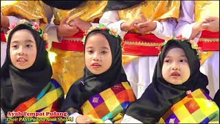 Download lagu Ayah Tempat Pulang cover Choir of PAS (Padusa Anak Sholeh) mp3