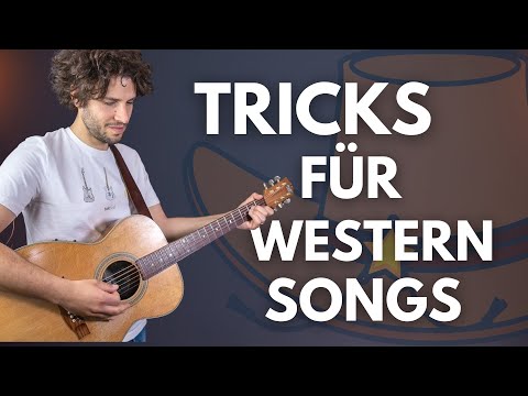 3 Gitarren Lieder im "Cowboy Style" (+Tricks)