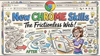 CHROME SKILLS (New) - The Frictionless Web From Repetition to Automation