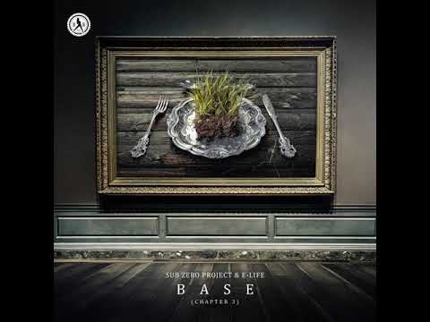 Sub Zero Project x E-Life - BASE (Extended Mix)