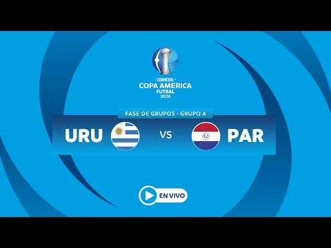 EN VIVO -  URUGUAY vs PARAGUAY - CONMEBOL Copa América Futsal 2026™