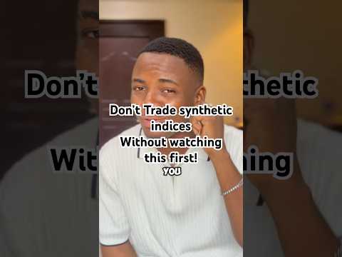Watch this before you start trading synthetic indices!! #syntheticindices #deriv #derivsynthetic #fx