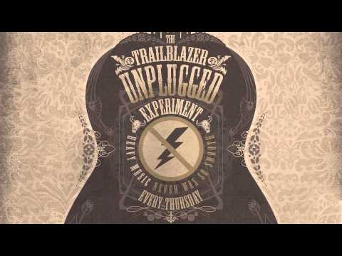 The Trailblazer Unplugged Experiment (Trailer / Radio spot)