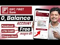 IDFC Zero Balance Account Full Review Idfc First Bank Zero Balance Account Opening Online