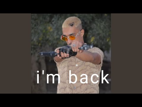 IM BACK