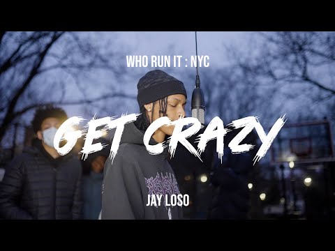 Jay Loso - Get Crazy ( WhoRunItNYC Performance )