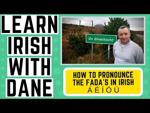 Irish Language Pronunciation Guide - The Fada's - Learn Irish