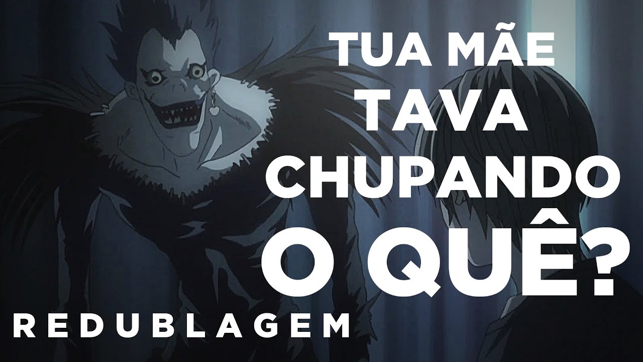 Death Note Esculhambado (Paródia Redublagem)