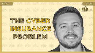 The Cyber Insurance Complexity Problem | Part 03