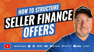 How to Structure a Seller Financing Offer