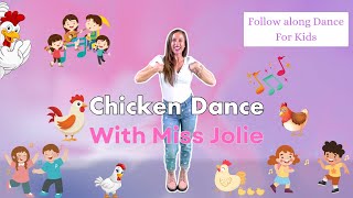 Chicken Dance | Follow Along Dance | Kids Music | Kids dance | Miss Jolie
