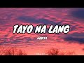 NOBITA - Tayo Na Lang (Lyrics)