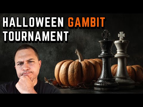 Halloween Gambit Tournament!!