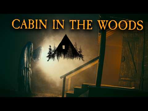 3 True Creepy Cabin in the Woods Stories