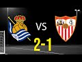 Real Sociedad vs Sevilla 2-1 Highlights