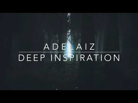 ADELAIZ - Deep Inspiration (Dainskin Dub Mix)