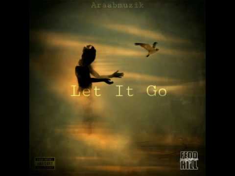 Trens & Alipone- "LET IT GO" prod. Araabmuzik   (2004) FEDD HILL