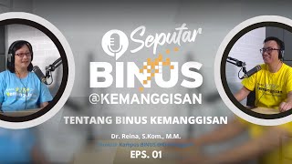 Seputar Binus @Kemanggisan Eps. 01