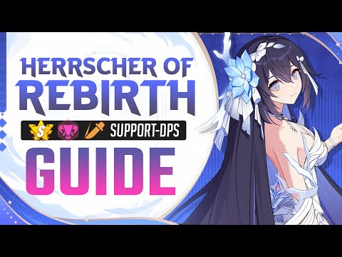 Herrscher of Rebirth Guide - CRIT SUPPORT // POWERFUL DPS