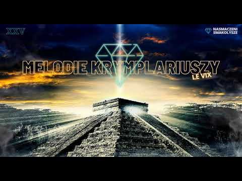 LE VIX - MELODIE KRYMPLAIUSZY XXV #FIDGET