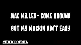 Mac Miller - Come Around (Lyrics)