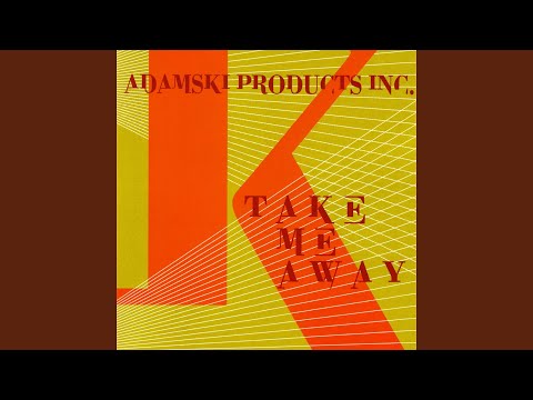 Take Me Away (Adamski & Atom Heart Touch)