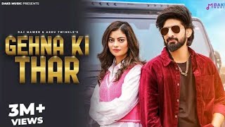 Download lagu Gehna Ki Thar | Jaivir, Fiza, Raj M, Ashu, Mukesh J, Ajmer, Aman New Haryanvi Song 2023 mp3
