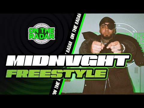 The Midnvght "On The Radar" Freestyle