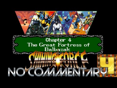 PlayView Presents - Shining Force LoGI: No Commentary 4