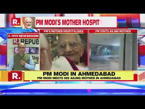 PM Modi Meets His Mother Heeraben Modi At Ahmedabad Hospital; Her Condition Stable