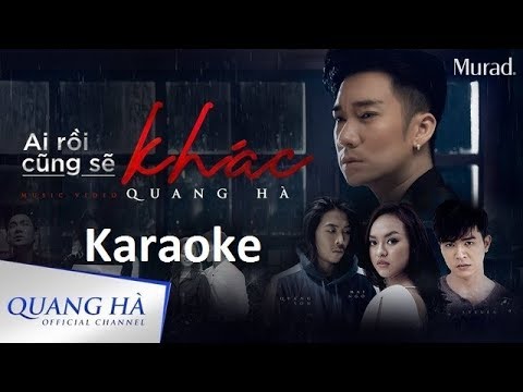 Karaoke - Ai Rồi Cũng Sẽ Khác -  Quang Hà Bản Chuẩn - Tone thấp Hay Nhất