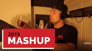 2015 Mashup | Michael Constantino