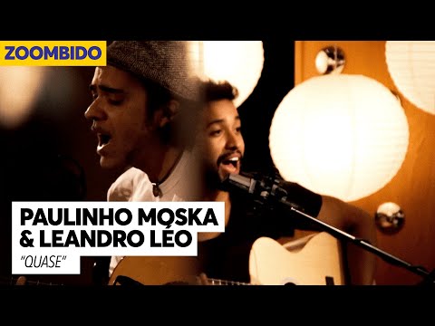 Paulinho Moska e Leandro Léo - Zoombido - Quase
