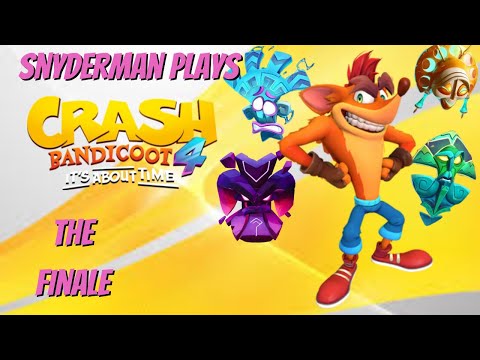 Snyderman Plays Crash Bandicoot 4: It’s About Time Full Playthrough Pt. 16- THE FINALE