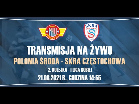 Polonia Środa - Skra Częstochowa, 21.08.2021