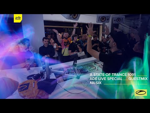 Orjan Nilsen & Mark Sixma pres. Nilsix - A State Of Trance Episode 1091 (ADE Special) Guest Mix
